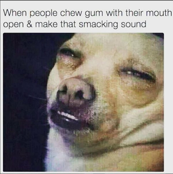 Actually, chewing gum at all should probably be outlawed, tbh.